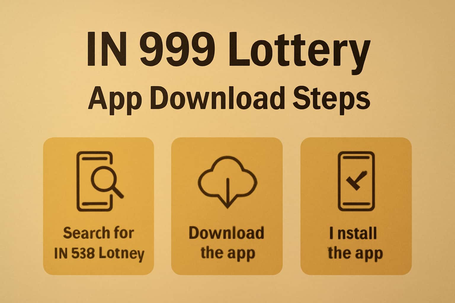 Informational scene illustrating the download steps for the IN 999 Lottery app.