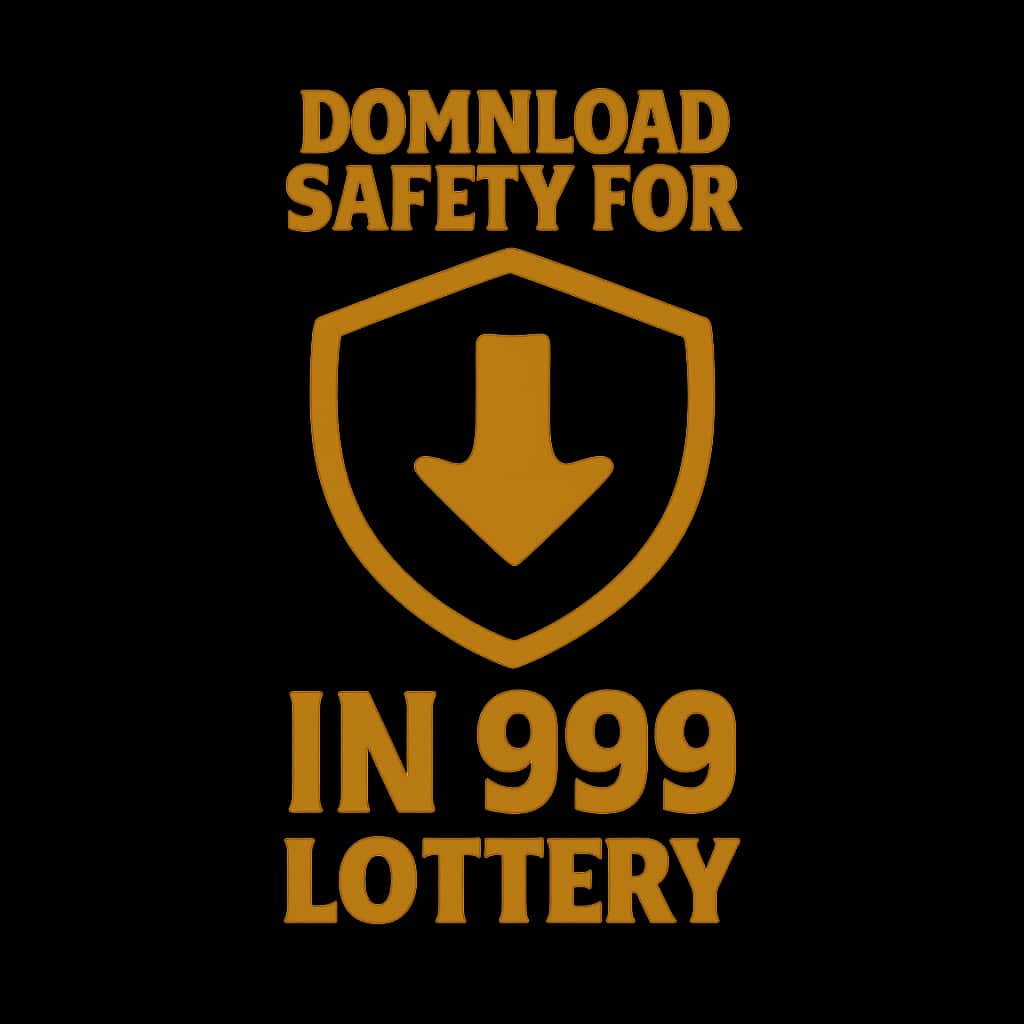 Badge representing Download Safety for IN 999 Lottery